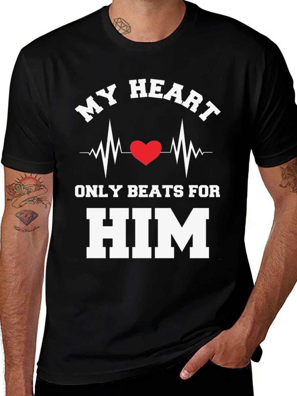 My Heart Beats For Him T-Shirt