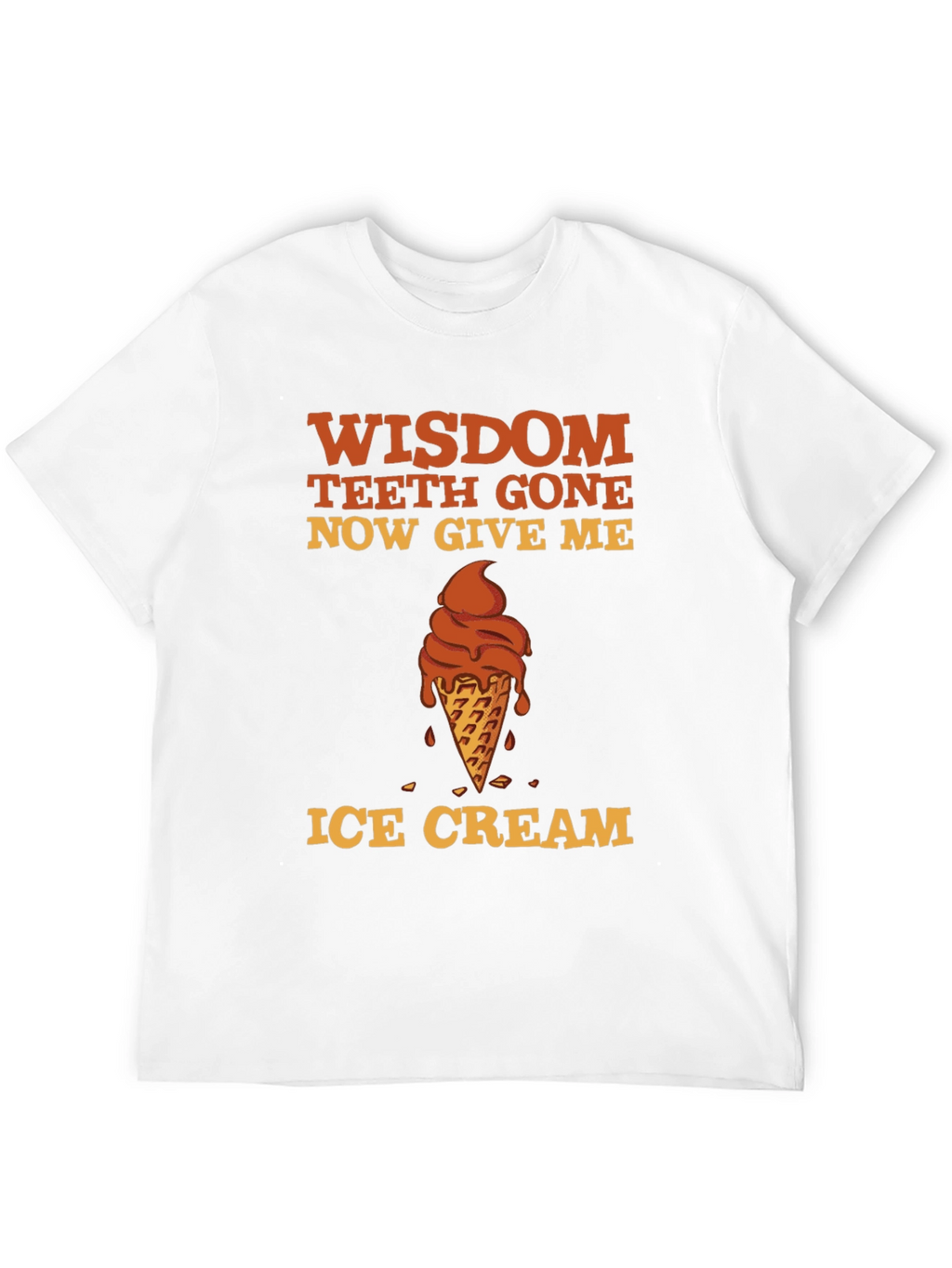 Wisdom Teeth Gone Ice Cream T-Shirt