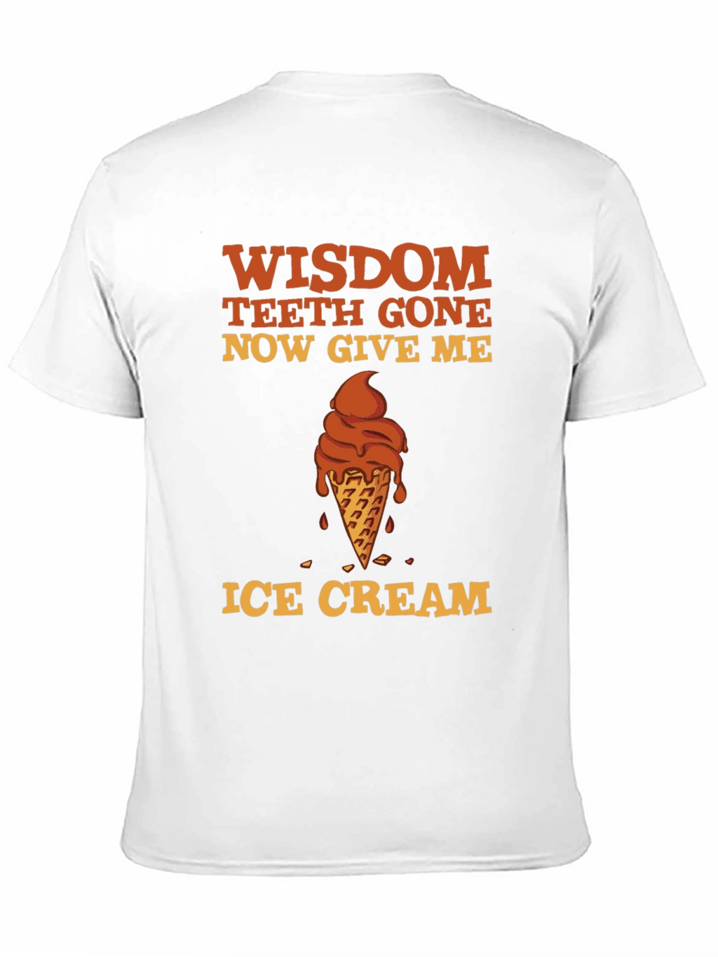 Wisdom Teeth Gone Ice Cream T-Shirt