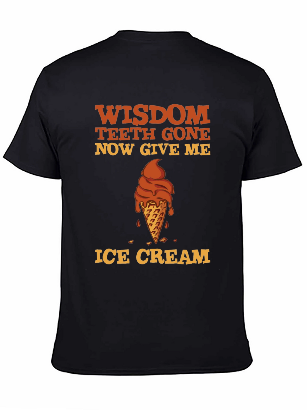 Wisdom Teeth Gone Ice Cream T-Shirt