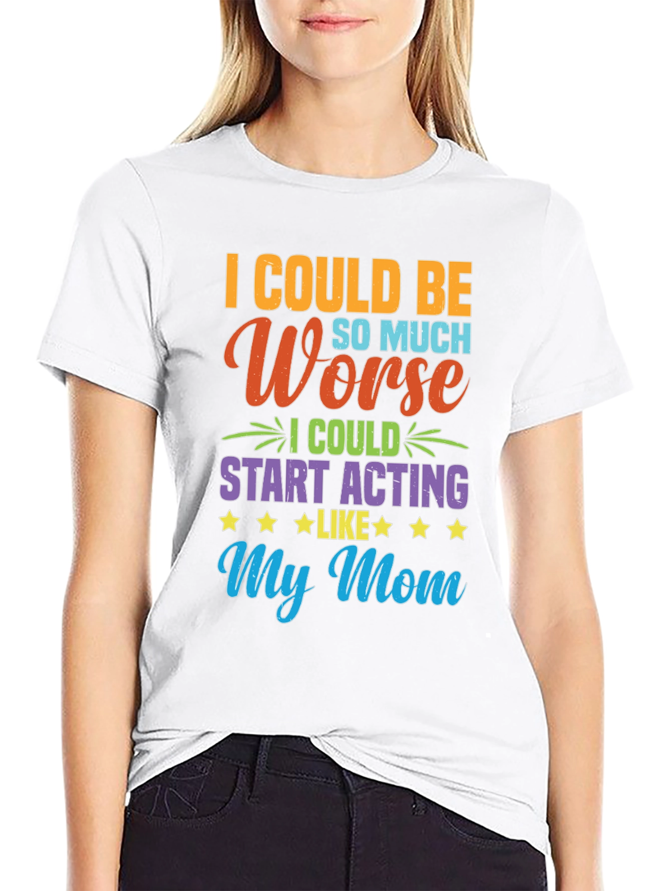 Funny I Could Be Acting Like My Mom T-Shirt
