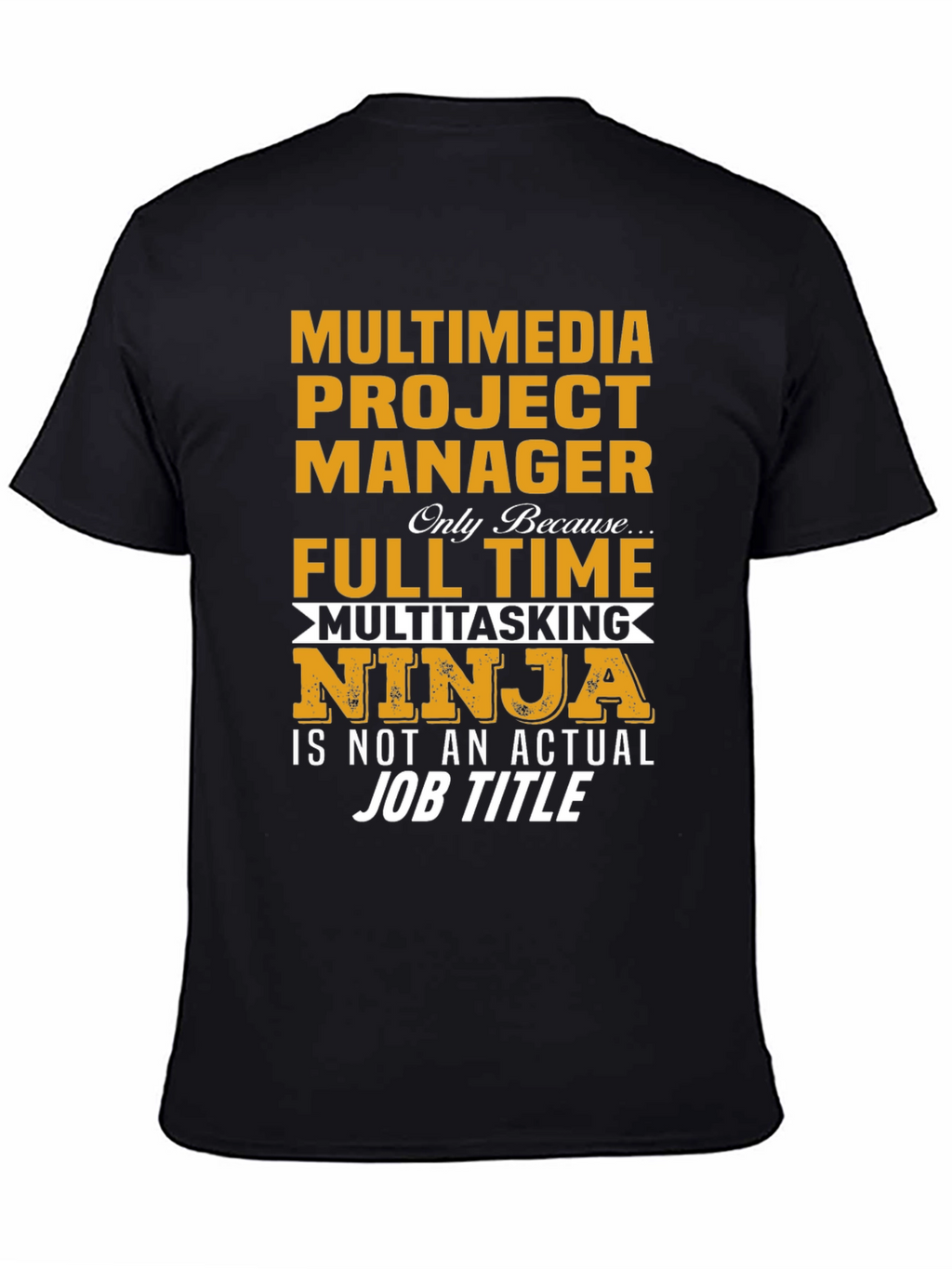 Multimedia Project Manager T-Shirt