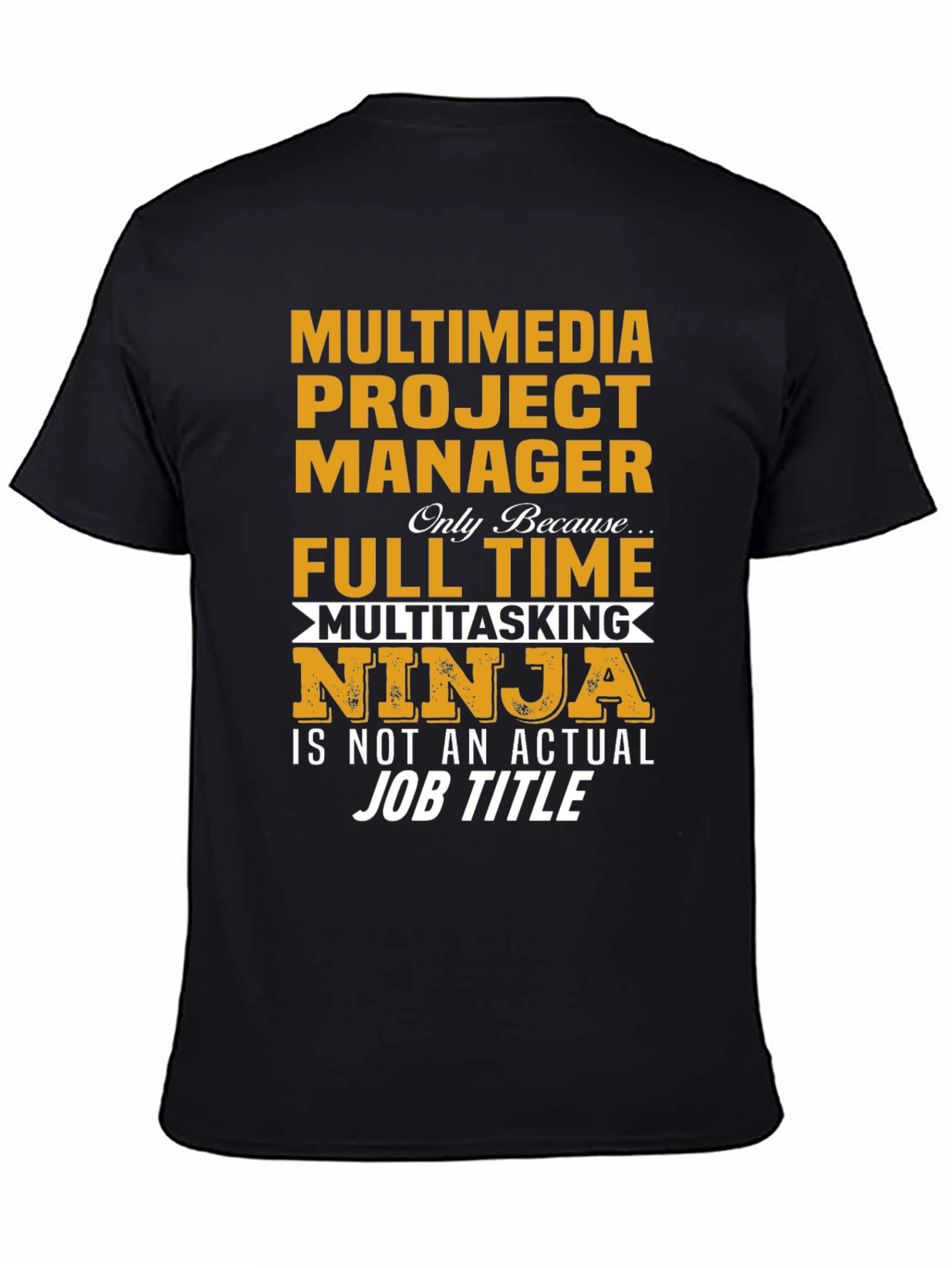 Multimedia Project Manager T-Shirt