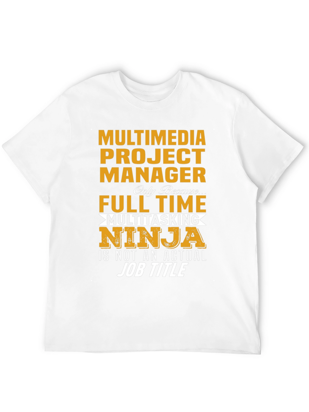 Multimedia Project Manager T-Shirt