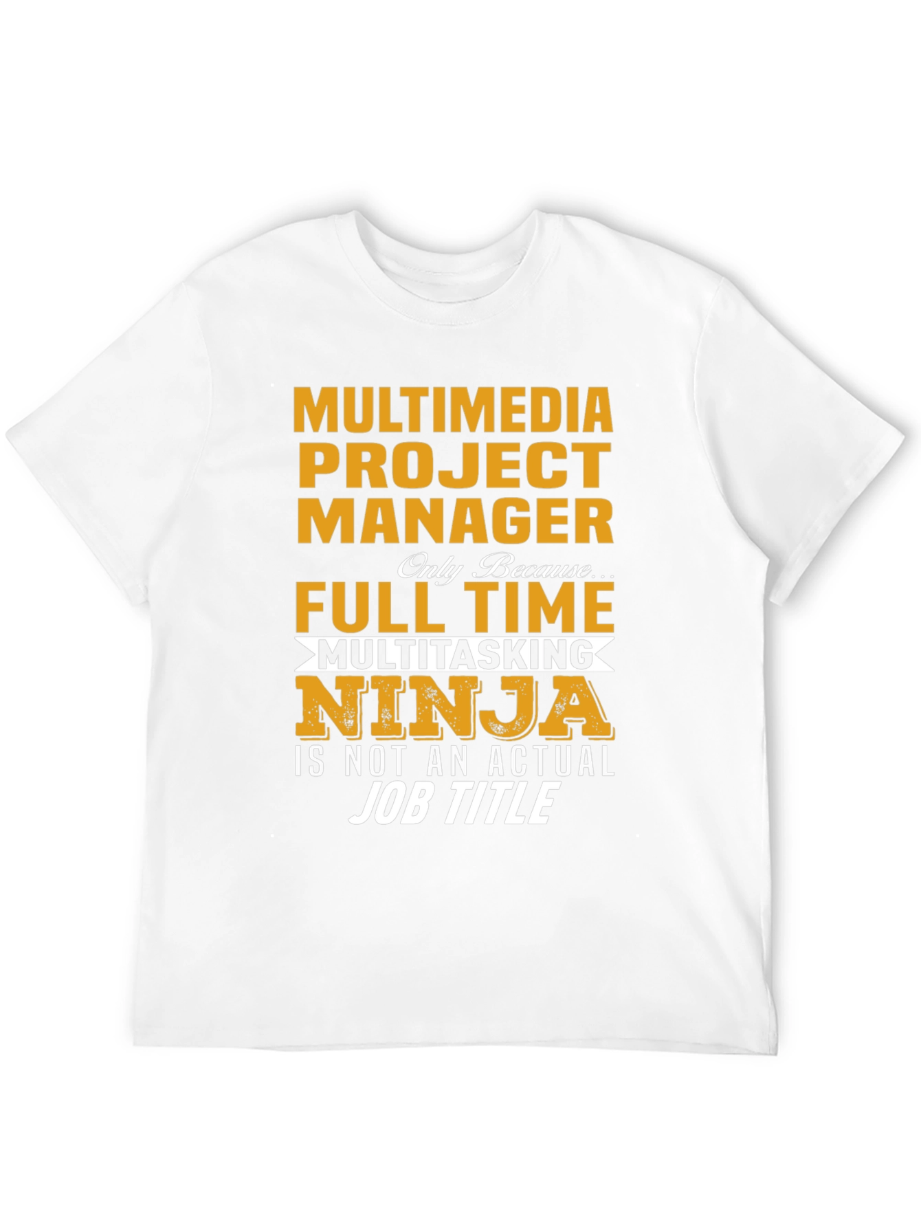 Multimedia Project Manager T-Shirt