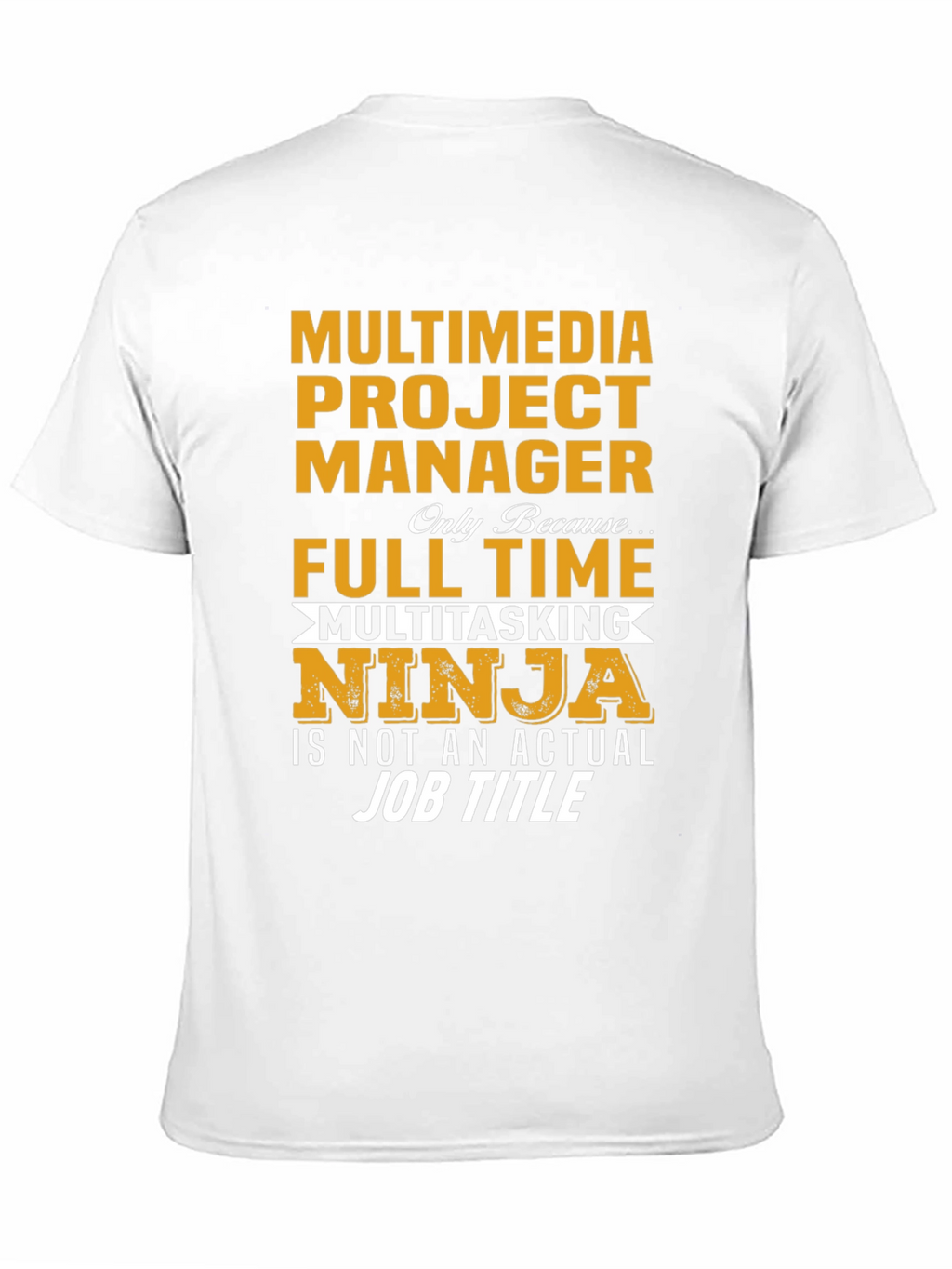 Multimedia Project Manager T-Shirt
