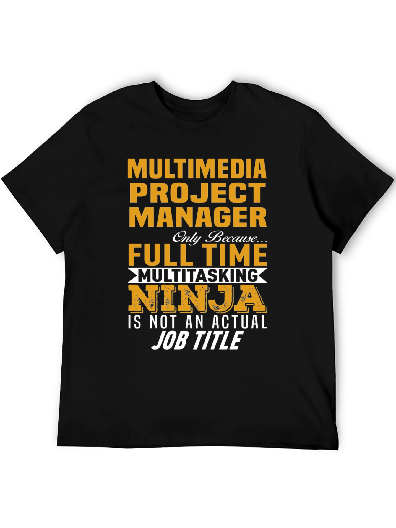 Multimedia Project Manager T-Shirt