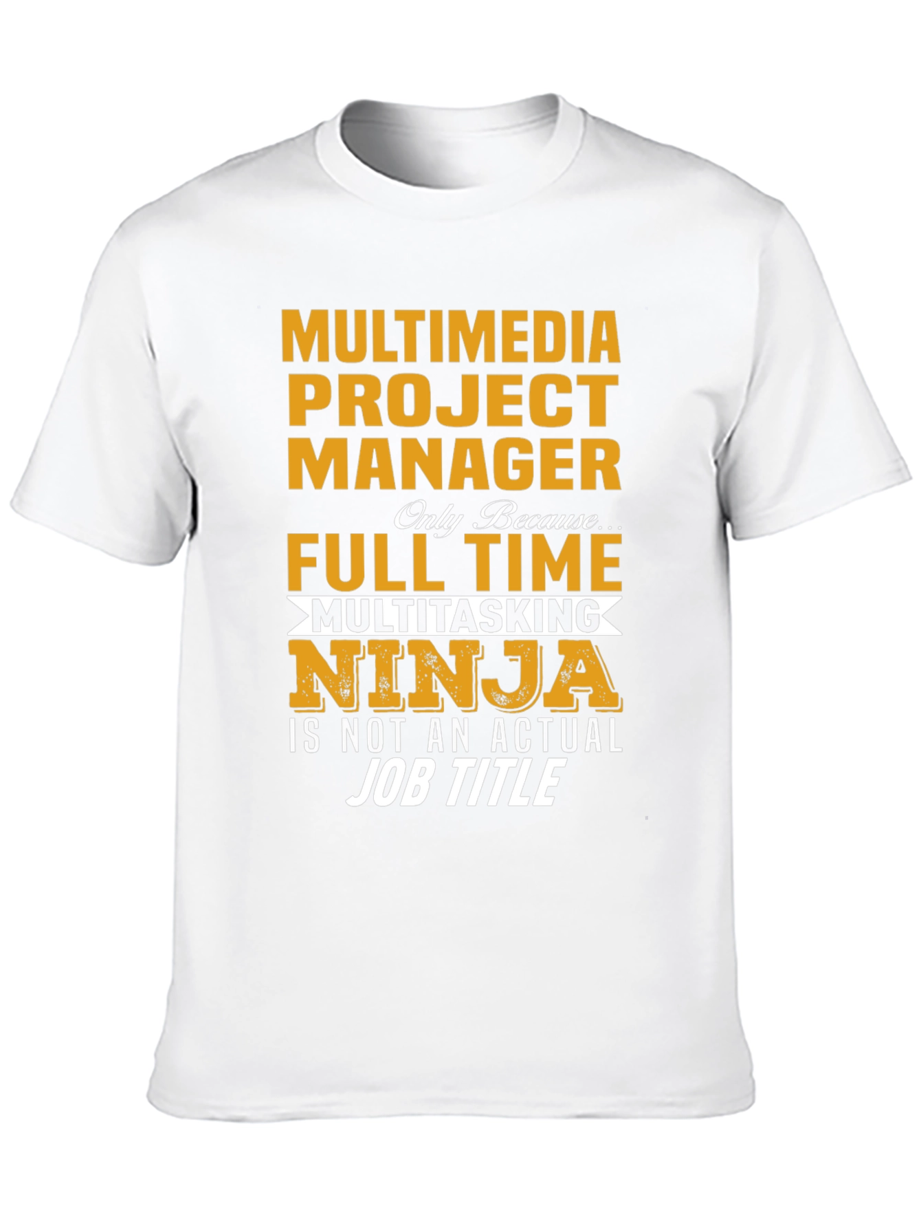 Multimedia Project Manager T-Shirt