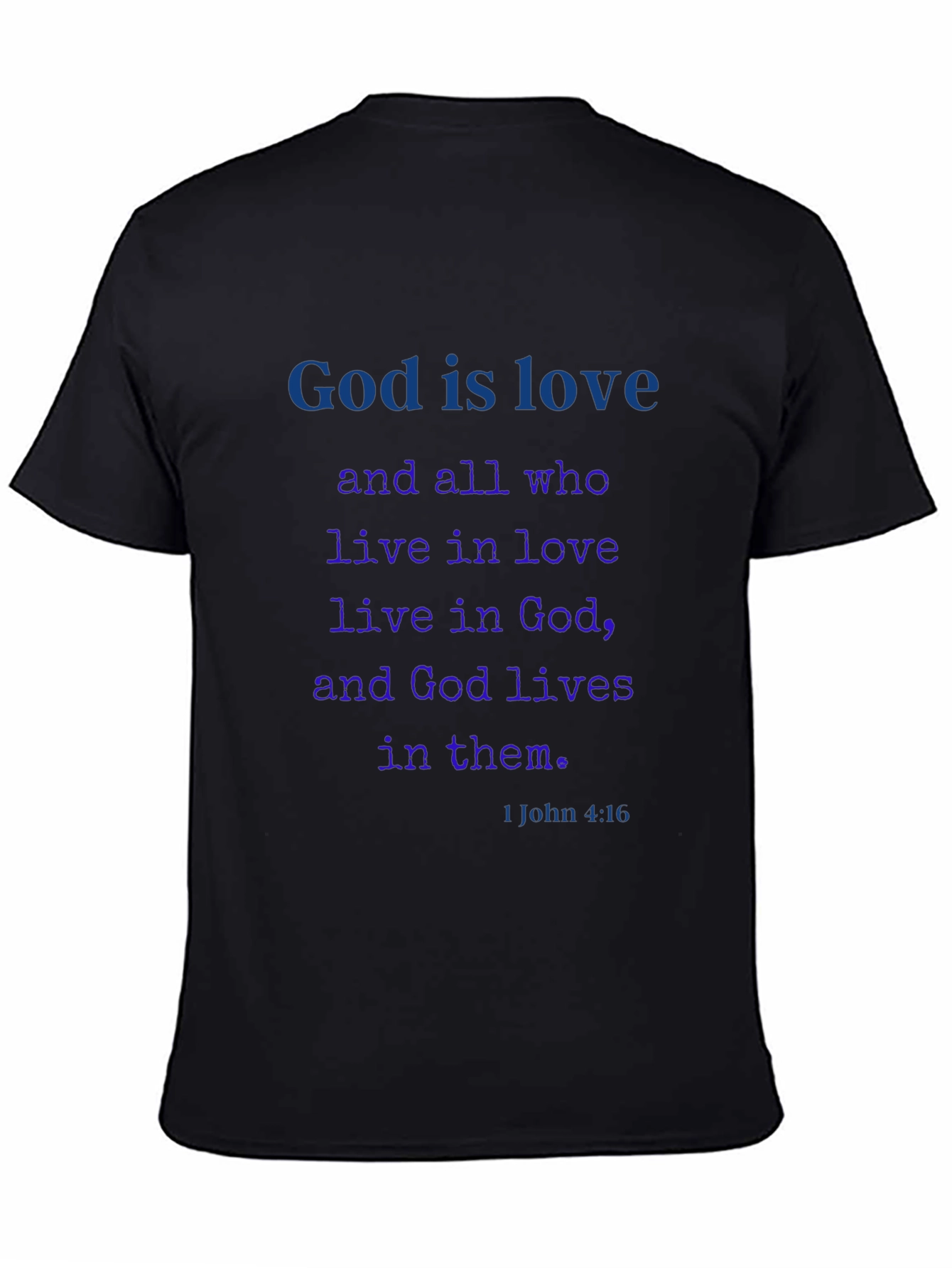 God is Love T-Shirt - Christian Scripture Tee