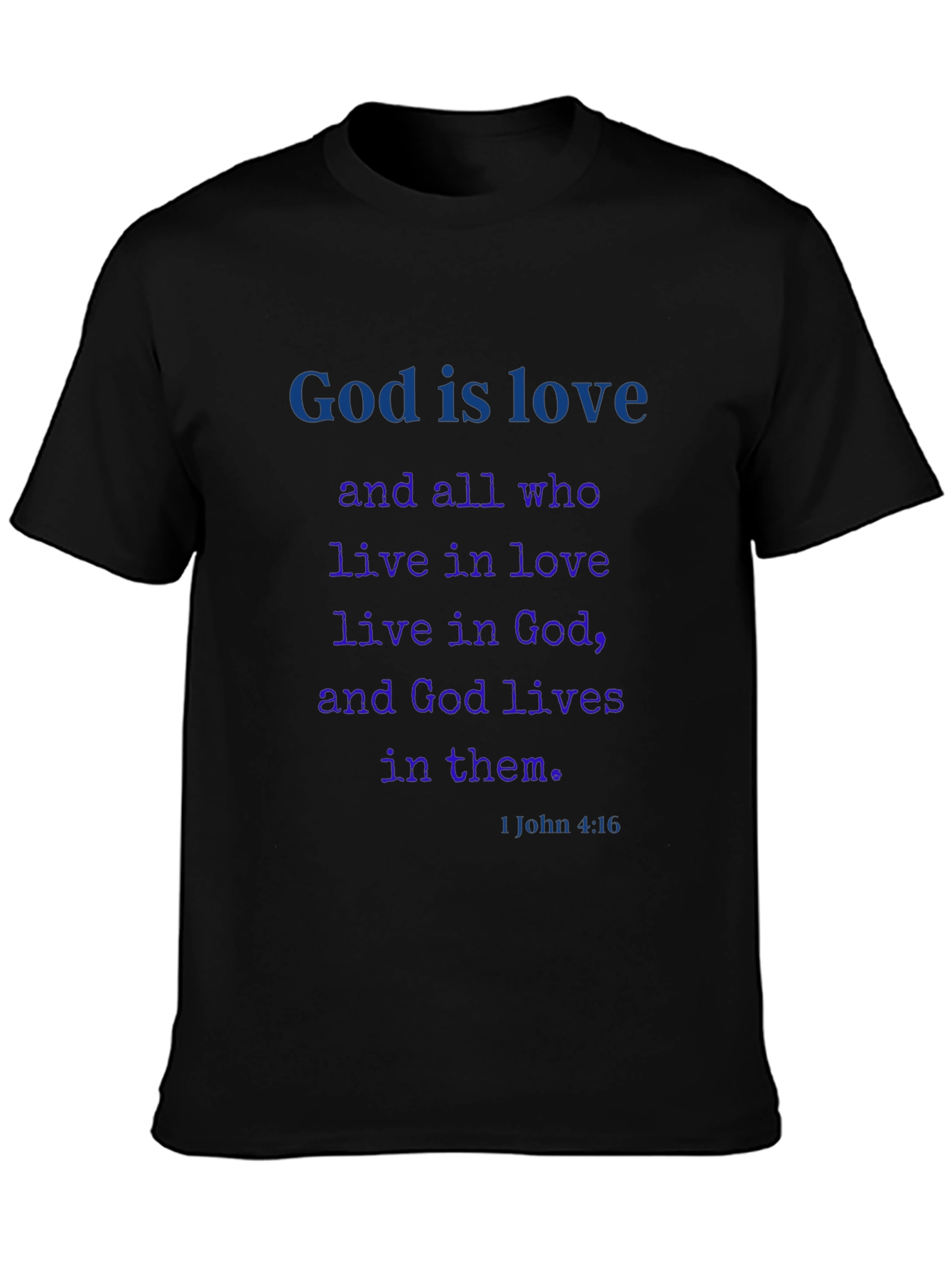 God is Love T-Shirt - Christian Scripture Tee