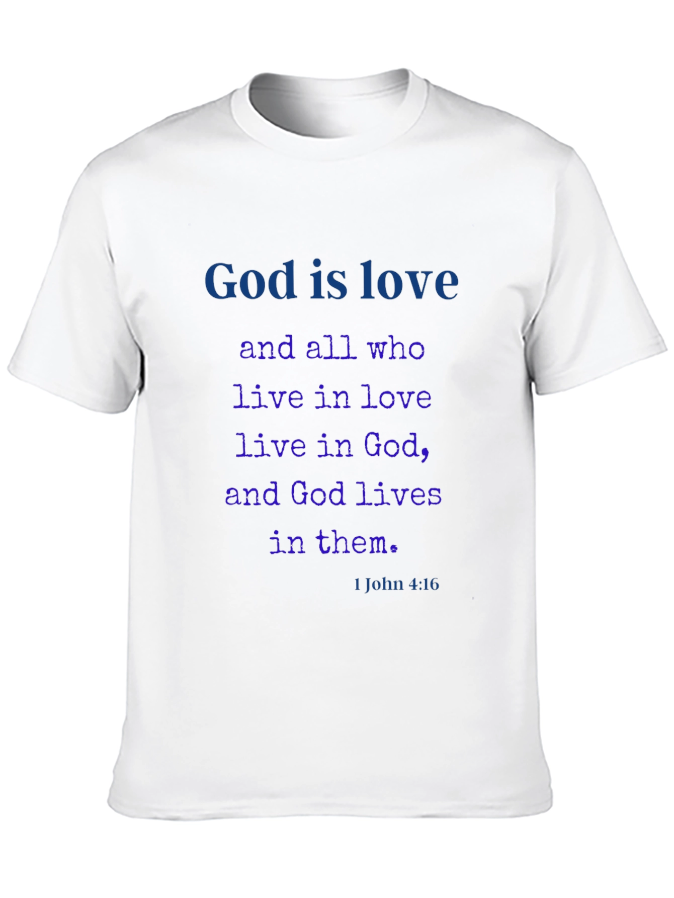 God is Love T-Shirt - Christian Scripture Tee