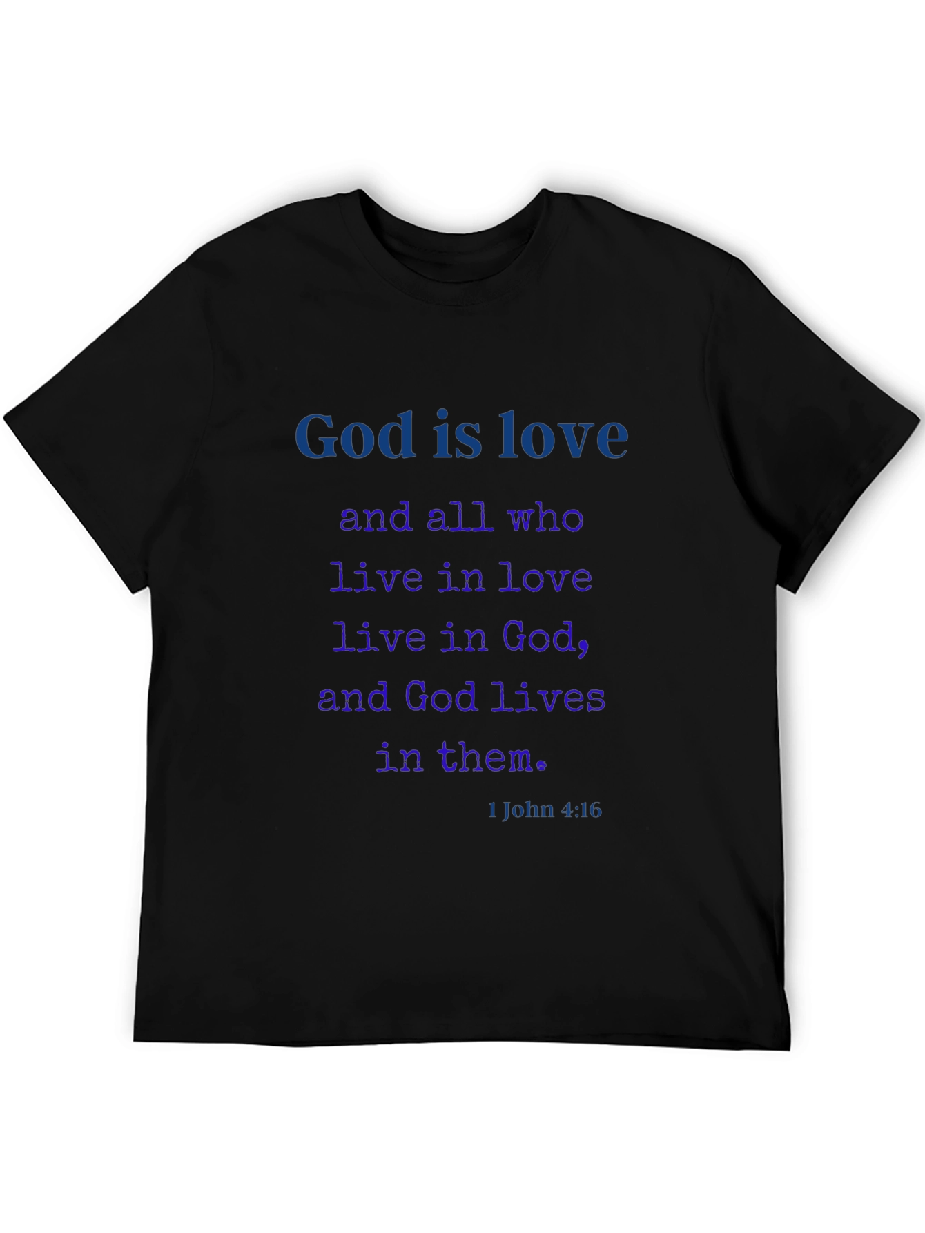 God is Love T-Shirt - Christian Scripture Tee