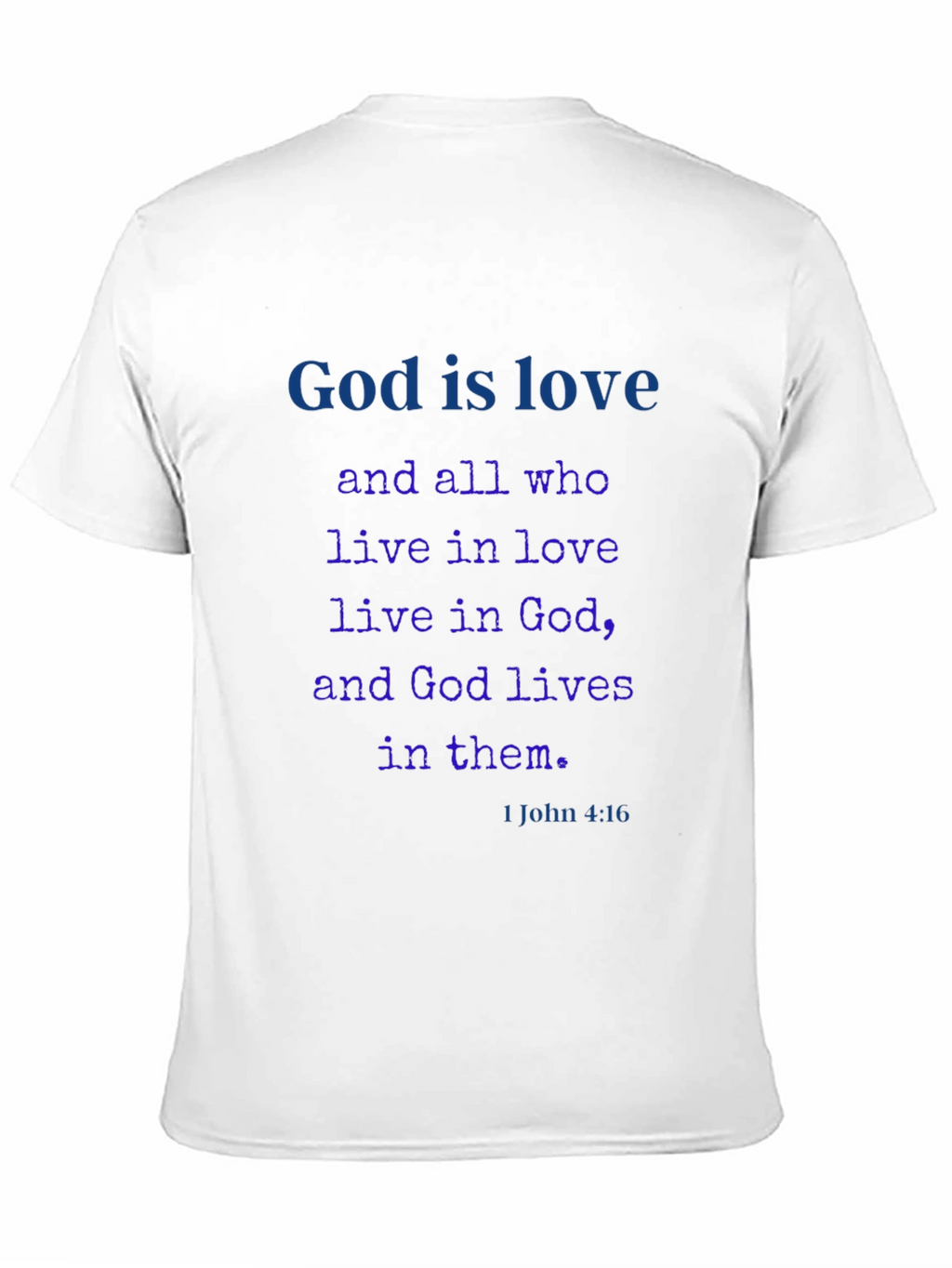 God is Love T-Shirt - Christian Scripture Tee